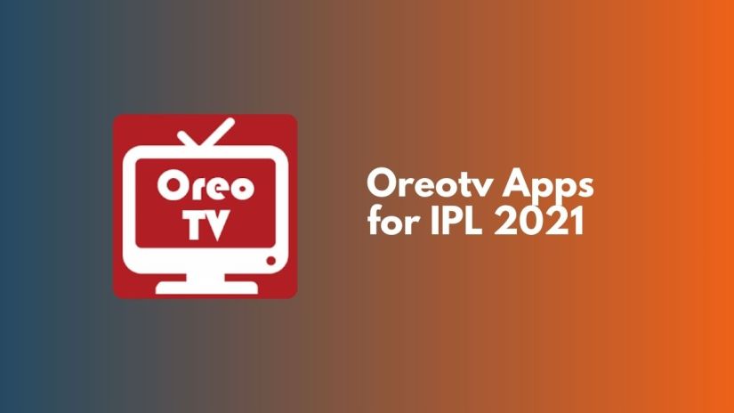 OREOTV APK DOWNLOAD FOR ANDROID AND PC